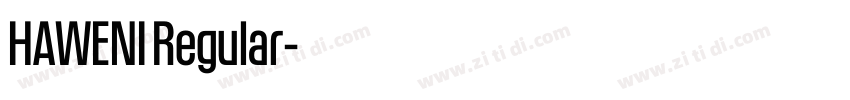 HAWENI Regular字体转换